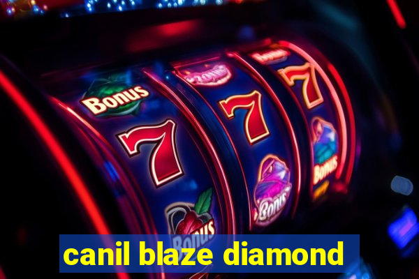 canil blaze diamond